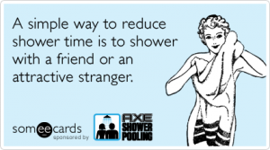 shower-together-conserve-water-axe-showerpooling-ecards-someecards