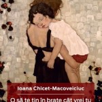 Cum puteți comanda cartea O să te țin în brațe cât vrei tu și încă o secundă