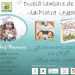 Miercuri, lansăm la Piatra Neamț: triplă lansare de carte pe 28 decembrie