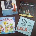 Patru cărți noi pentru copii: una pentru copii timizi, alta de noapte bună, una despre mersul la medic și alta despre caca :)