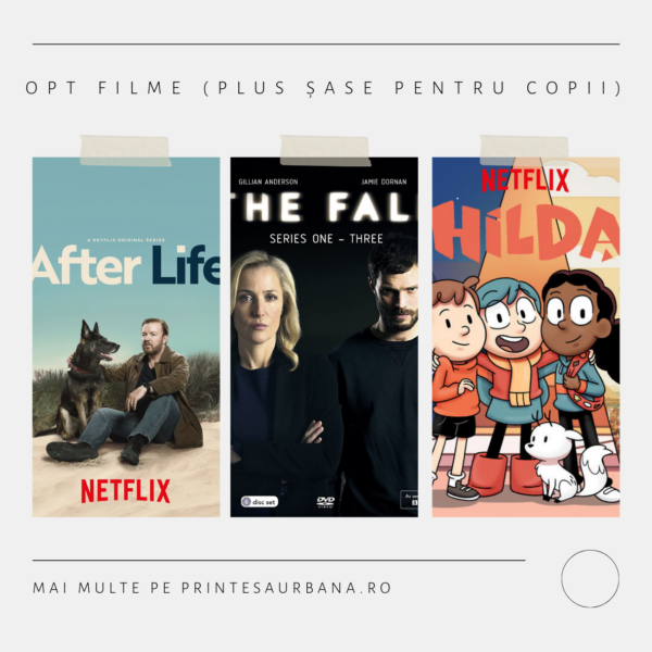 Opt filme care mi-au plăcut recent (plus șase recomandări pentru copii)
